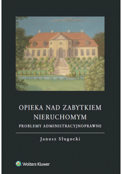 Opieka nad zabytkiem nieruchomym