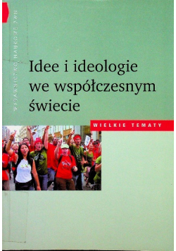 Idee i ideologie we współczesnym świecie