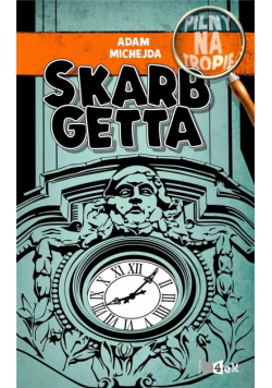Pilny na tropie. Skarb getta