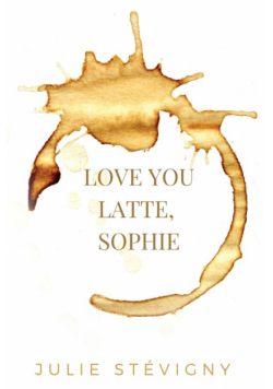 Love You Latte, Sophie