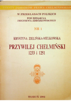 Przywilej Chełmiński 1233 i 1251 Nr 1