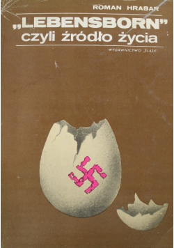 Lebensborn czyli źródło życia