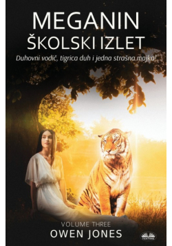 Meganin Školski⁠ Izlet - Duhovni Vodič, Tigar Duh I Jedna Strašna Majka!