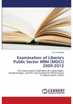 Examination of Liberia's Public Sector HRM (MOCI) 2009-2012