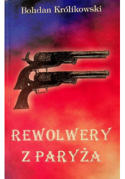 Rewolwery z Paryża