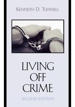 Living Off Crime, Second Edition