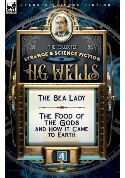 The Collected Strange & Science Fiction of H. G. Wells