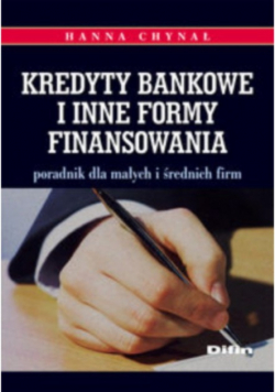 Kredyty bankowe i inne formy finansowania