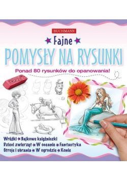 Fajne pomysły na rysunki