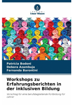 Workshops zu Erfahrungsberichten in der inklusiven Bildung