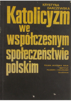 Katolicyzm we współczesnym społeczeństwie polskim