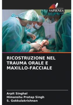Ricostruzione Nel Trauma Orale E Maxillo-Facciale