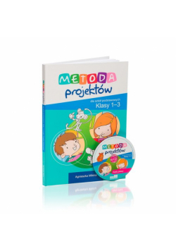 Projekty Edukacyjne Metoda Projektów dla szkół podstawowych Klasy 1-3