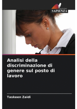 Analisi della discriminazione di genere sul posto di lavoro