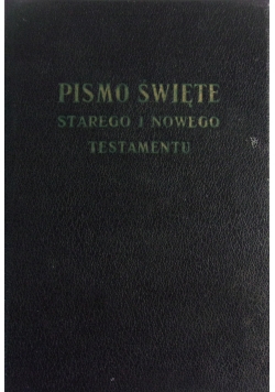 Pismo Święte Starego I Nowego Testamentu, 1935r.