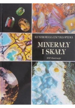 Ilustrowana Encyklopedia skały i minerały
