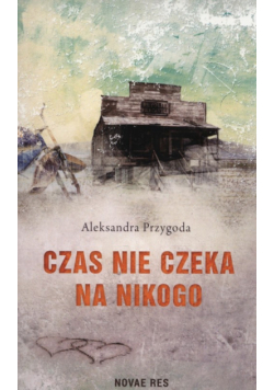 Czas nie czeka na nikogo