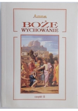 Boże wychowanie, tom II