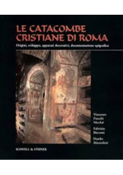 Le catacombe cristiane di Roma