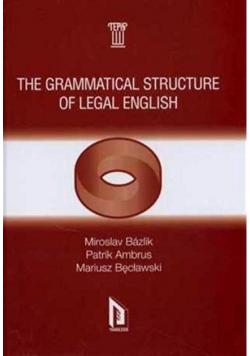 The Grammatical Structure of Legal English