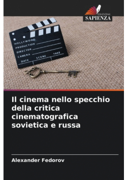 Il cinema nello specchio della critica cinematografica sovietica e russa
