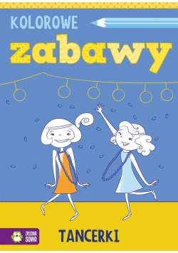 Kolorowe zabawy. Tancerki