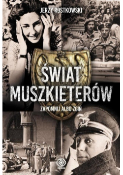Świat Muszkieterów Zapomnij albo zgiń