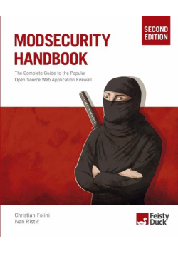 ModSecurity Handbook, Second Edition