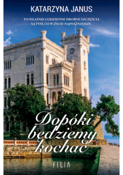 Dopóki będziemy kochać wyd. kieszonkowe