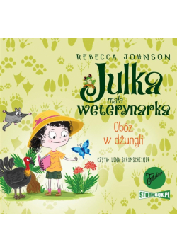 CD MP3 Obóz w dżungli. Julka mała weterynarka. Tom 12