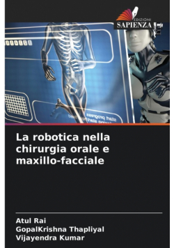 La robotica nella chirurgia orale e maxillo-facciale