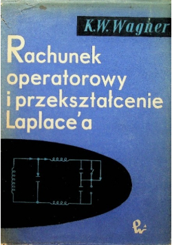 Rachunek operatorowy i przekształcenie Laplacea