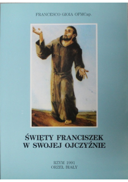 Święty Franciszek w swojej ojczyźnie