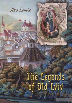 The Legends of Old Lviv