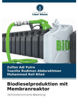 Biodieselproduktion mit Membranreaktor