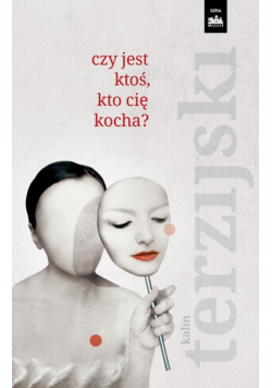 Czy jest ktoś, kto cię kocha?