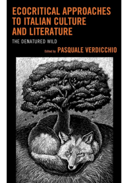 Ecocritical Approaches to Italian Culture and Literature