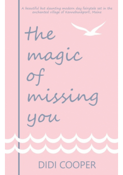 The Magic of Missing You