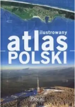 Ilustrowany atlas Polski