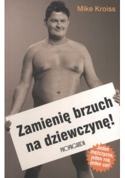 Zmienię brzuch na dziewczynę