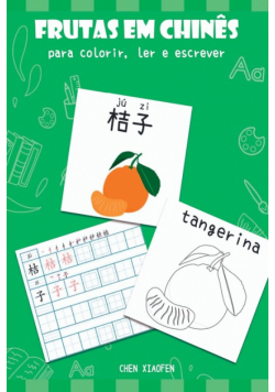 Frutas Em Chinês Para Colorir, Ler E Escrever