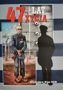 47 lat życia