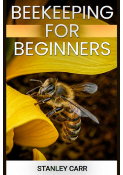Beekeeping For Beginners