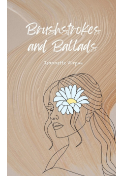 Brushstrokes and Ballads