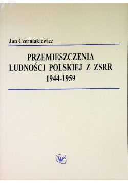 Przemieszczenia ludności polskiej z ZSRR 1944  - 1959