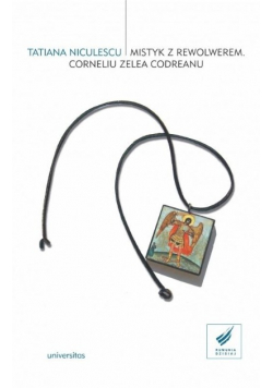 Mistyk z rewolwerem Corneliu Zelea Codreanu