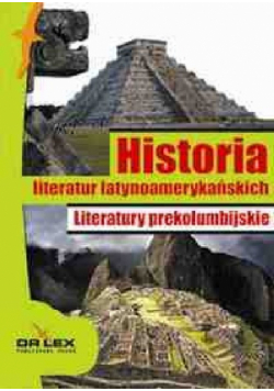 Historia literatur latynoamerykańskich Literatura okresu konkwisty / Literatura boricua / Literatury prekolumbijskie