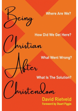 Being Christian after Christendom