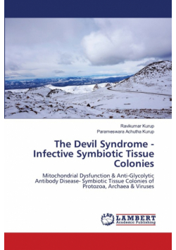 The Devil Syndrome - Infective Symbiotic Tissue Colonies