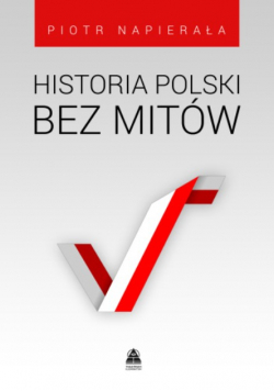Historia Polski Bez Mitów